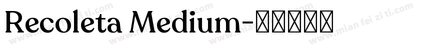 Recoleta Medium字体转换